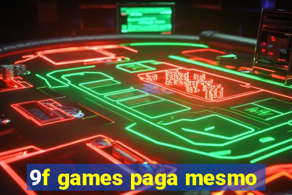 9f games paga mesmo